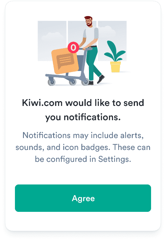 A dialog with only one option: agree. There is no way to close/cancel the dialog.